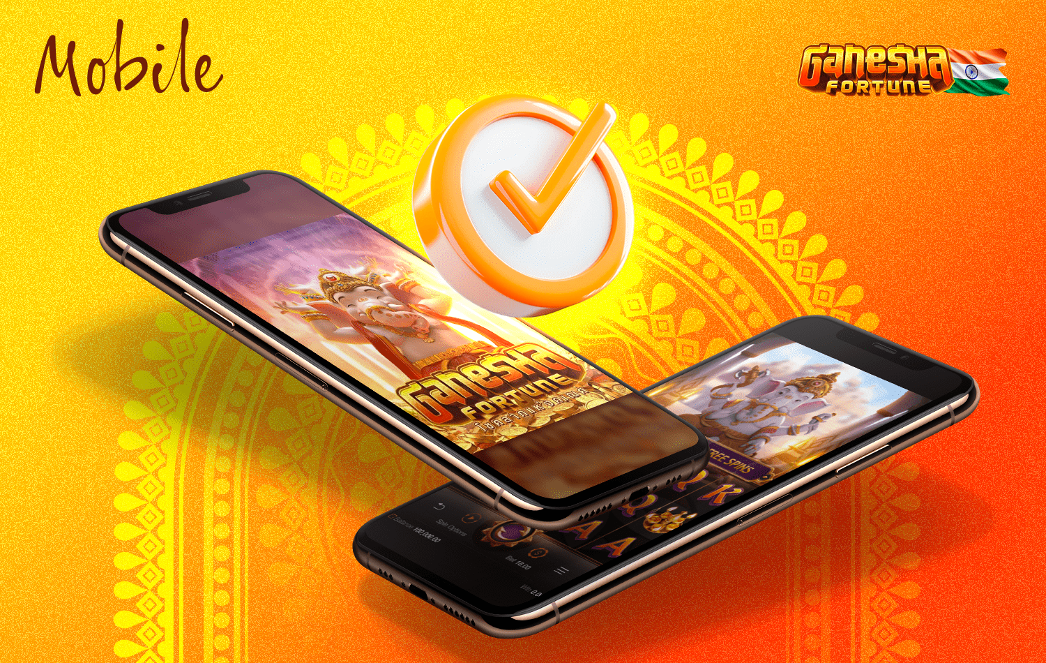 You can play Ganesha Fortune on your smartphone.